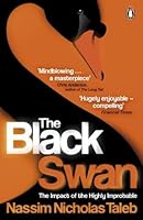 The Black Swan: The Impact of the Highly Improbable