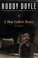 A Star Called Henry (Book #1)