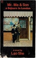 Mr. Ma & Son: a Sojourn in London