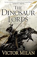 The Dinosaur Lords  (The Dinosaur Lords, #1)
