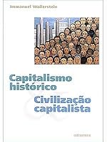 Capitalismo histórico e civilização capitalista