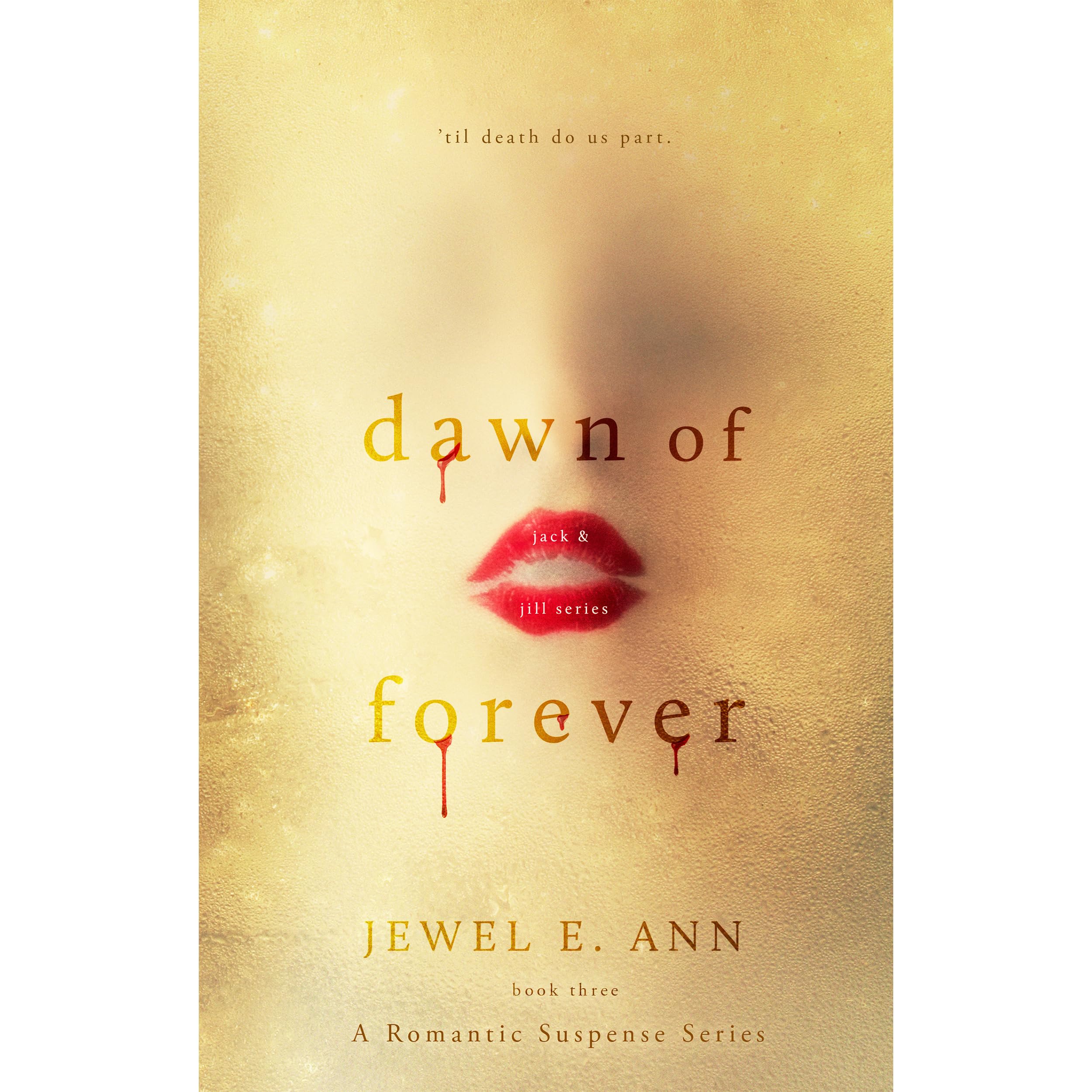 Dawn of Forever (Jack & Jill, 3) by Jewel E. Ann — Reviews, Discussion
