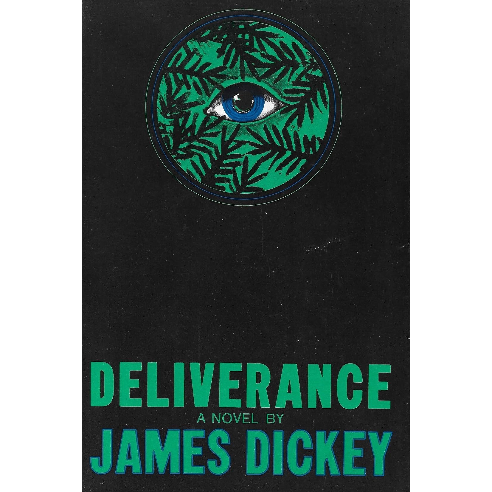 Deliverance by James Dickey — Reviews, Discussion, Lists