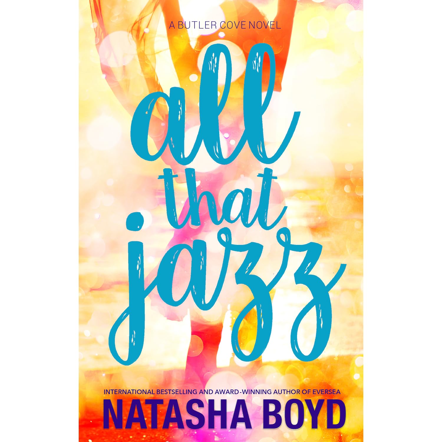 All that Jazz (A Butler Cove Novel) by Natasha Boyd — Reviews