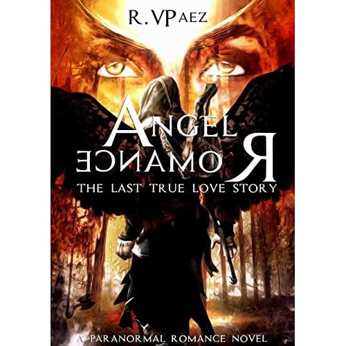 ANGEL ROMANCE The last true love story (Fallen Angel Romance Book 1