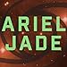 Ariel Jade