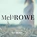 Mel A.  Rowe