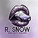 R.  Snow