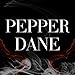 Pepper Dane