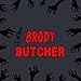 Brody Butcher