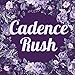 Cadence Rush