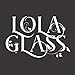 Lola Glass