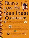 Ruby's Low-Fat Soul Food Cookbook Ruby's Low-Fat Soul Food Cookbook