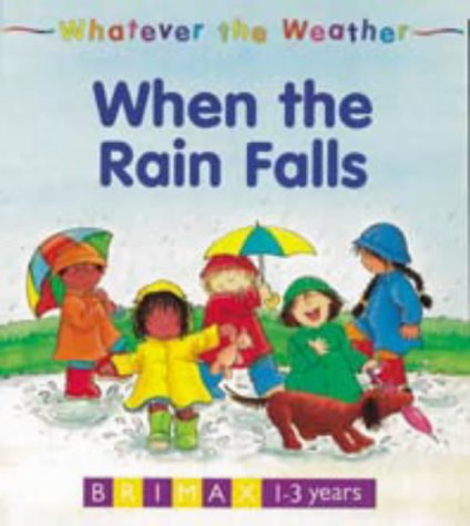 When the Rain Falls (Whatever the Weather)