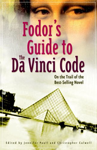 Fodor's Guide to The Da Vinci Code: On the Trail of the Best-Selling Novel (Paperback)