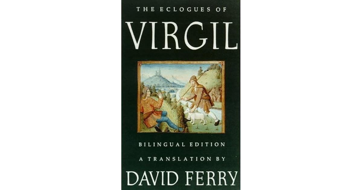 The Eclogues of Virgil A Translation by Virgil