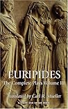 Euripides: The Complete Plays Volume III