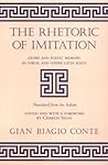 The Rhetoric of Imitation: Genre and Poetic Memory in Virgil and Other Latin Poets (Cornell Studies in Classical Philology)