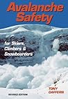 Avalanche Safety for Skiers, Climbers & Snowboarders