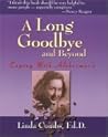 A Long Goodbye and Beyond: Coping With Alzheimer's