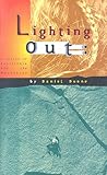 Lighting Out: A Vision of California and the Mountains Lighting Out: A Vision of California and the Mountains