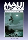 Maui Handbook: Including Molokai and Lanai (Moon Travel Handbooks)