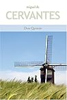 Don Quixote by Miguel de Cervantes Saavedra