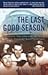 The Last Good Season: Brook...
