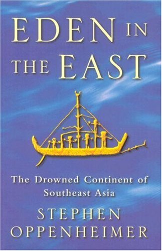 Eden in the East: The Drowned Continent of Southeast Asia (Paperback)