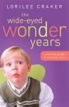 The Wide-Eyed Wonder Years: A Mommy Guide to Preschool Daze