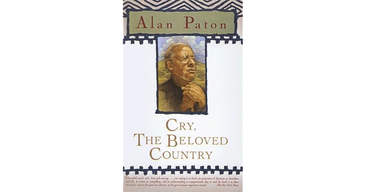 Cry, the Beloved Country by Alan Paton