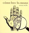Cómo leer la mano Cómo leer la mano