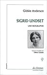 Sigrid Undset: Une biographie