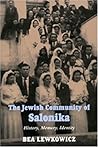 The Jewish Community of Salonika: History, Memory, Identity