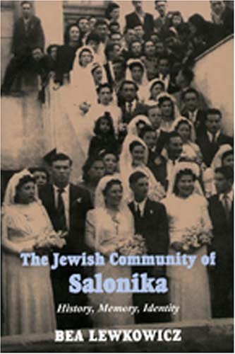 The Jewish Community of Salonika: History, Memory, Identity (Hardcover)