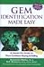 Gem Identification Made Easy: A Hands-On Guide to More Confident Buying & Selling