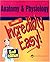 Anatomy & Physiology Made Incredibly Easy! by Lippincott Williams & Wilkins