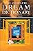 The Complete Dream Dictionary by Pamela Ball The Complete Dream Dictionary by Pamela Ball