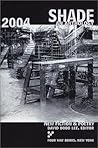 Shade 2004 Shade 2004