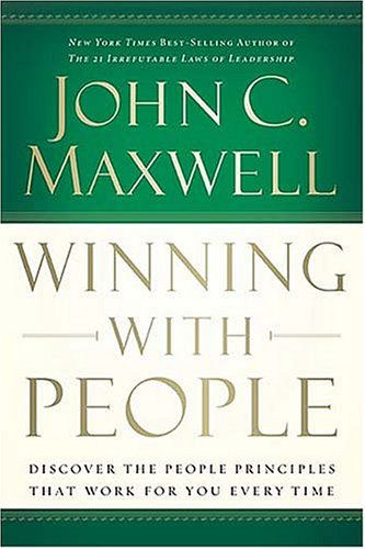 Winning with People: Discover the People Principles That Work for You Every Time (Paperback)