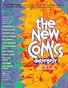 The New Comics Anthology The New Comics Anthology