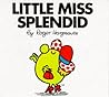 Little Miss Splendid by Roger Hargreaves