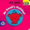 Mr. Small's Holiday!