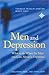 Men and Depression: What to Do When the Man You Care About Is Depressed