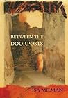 Between the Doorposts Between the Doorposts