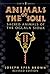 Animals of the Soul: Sacred Animals of the Oglala Sioux