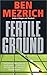 Fertile Ground: A High-Stakes Medical Thriller of Conspiracy, Survival, and Two Doctors Racing Against Time
