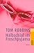 Halbschlaf im Froschpyjama by Tom Robbins