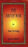 The Art of War by Mao Zedong The Art of War by Mao Zedong
