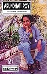 Arundhati Roy: The Novelist Extraordinary